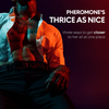 Pheromone’s Thrice as Nice